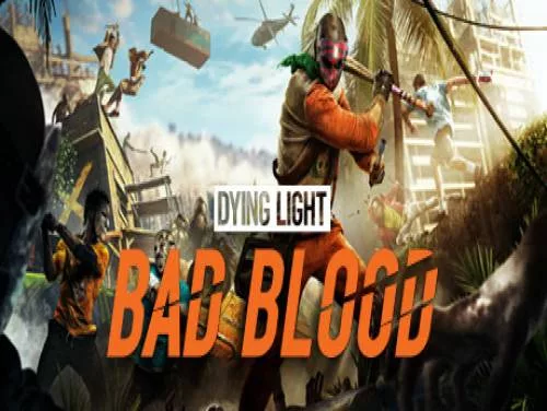 Truques de Dying Light: Bad Blood para PC, PS4 e Xbox One Truques de Dying Light: Bad Blood para PC, PS4 e Xbox One