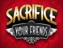 Conquistas e Troféus de Sacrifice Your Friends