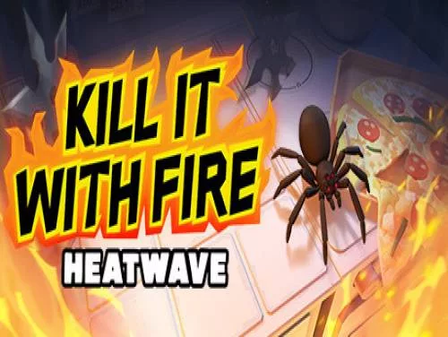 Truques de Kill It With Fire: HEATWAVE para PC Truques de Kill It With Fire: HEATWAVE para PC