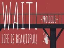 Truques de Wait! Life is Beautiful! Prologue para PC