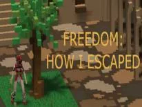 Truques de Freedom: How I Escaped para PC