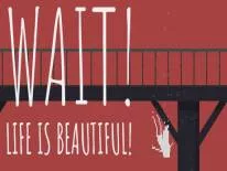 Conquistas e Troféus de Wait! Life is beautiful!