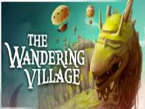 The Wandering Village: PC Trainer (ORIGINAL): Edit: Onbu Painkillers, Edit: Beet e Edit: Stone Slab