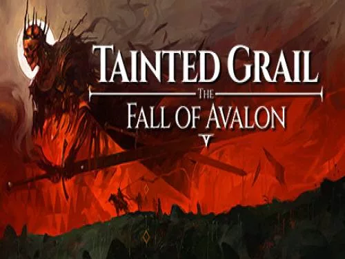 Truques de Tainted Grail: The Fall of Avalon para PC