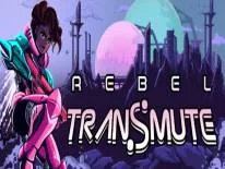 Rebel Transmute: PC Trainer (ORIGINAL): Saúde infinita e invencível