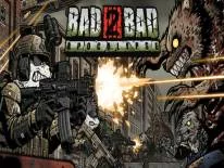 Bad 2 Bad: Apocalypse: PC Trainer (16261097 HF): Trabalho fácil e sem bagunça