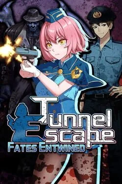 Tunnel Escape Fates Entwined Tunnel Escape Fates Entwined