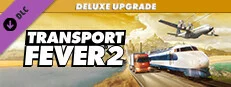 Transport Fever 2: Deluxe Upgrade Pack em promoção na Steam